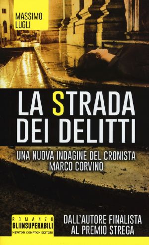 [Marco Corvino 06] • La Strada Dei Delitti